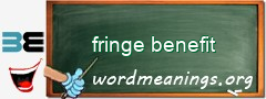 WordMeaning blackboard for fringe benefit